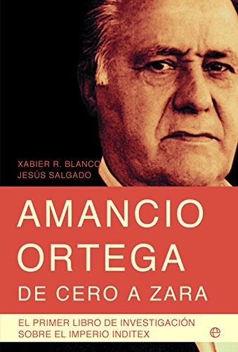 Portada de Amancio Ortega, de cero a Zara