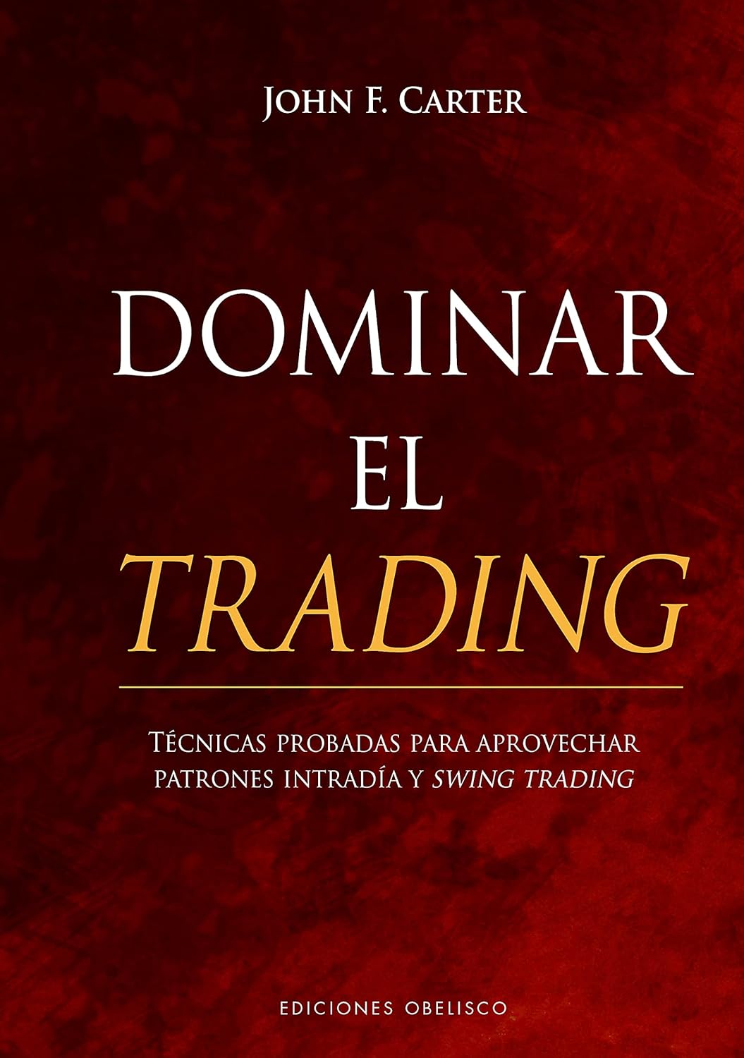 Portada de Dominando el trading