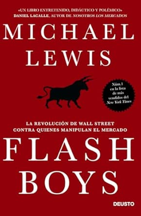 Portada de Flash Boys: La revolución de Wall Street contra quienes manipulan el mercado