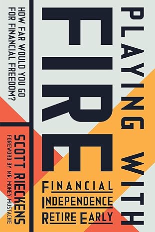 Portada de Playing with FIRE: Libertad financiera