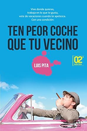 Portada de Ten peor coche que tu vecino