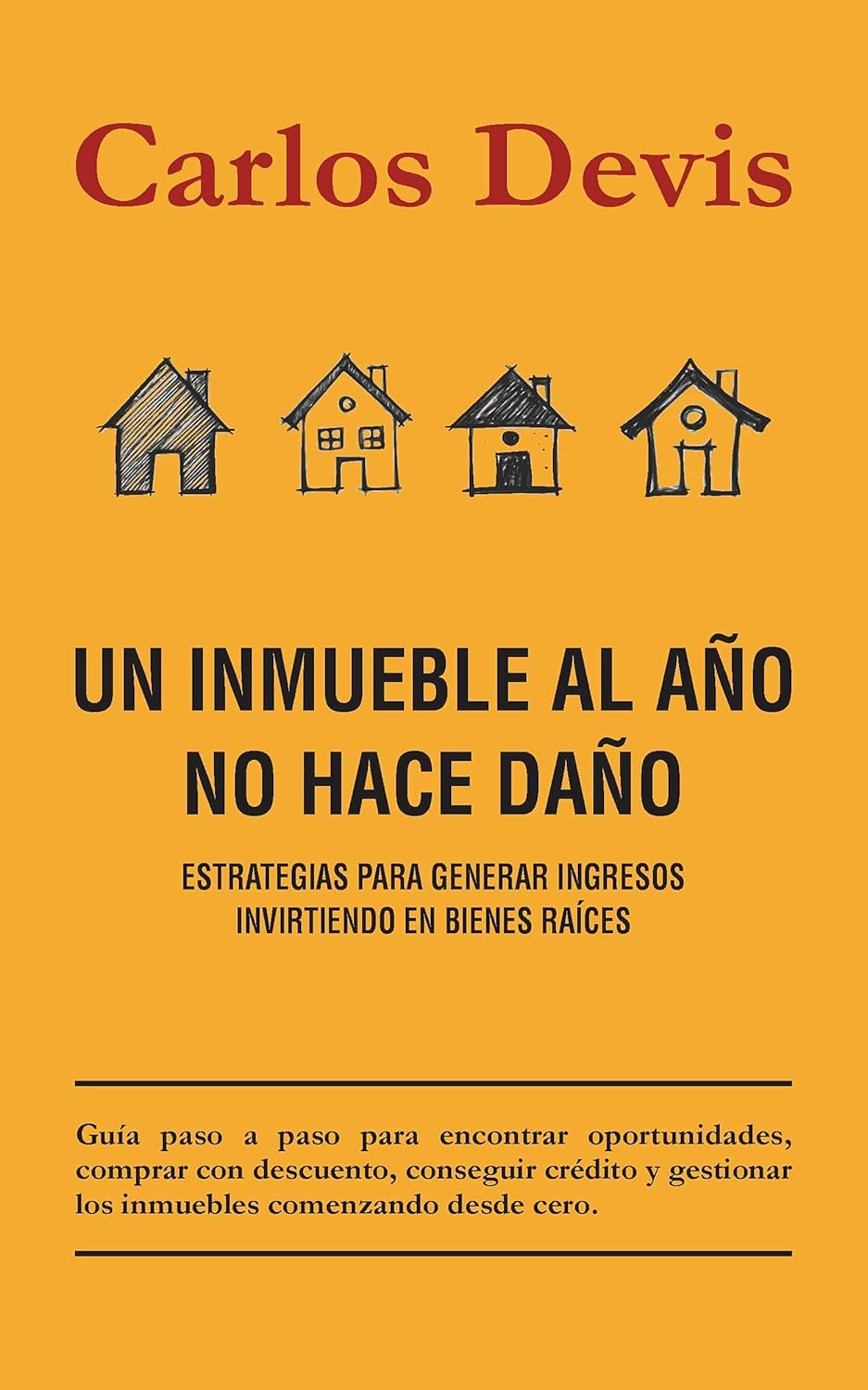Portada de Un inmueble al año no hace daño