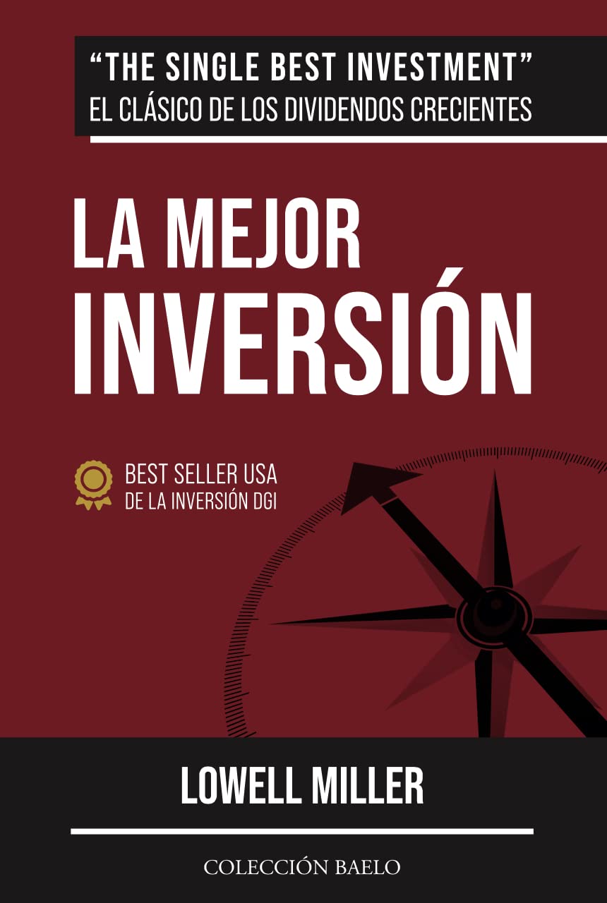 Portada de La Mejor Inversión: Crea riqueza con dividendos crecientes